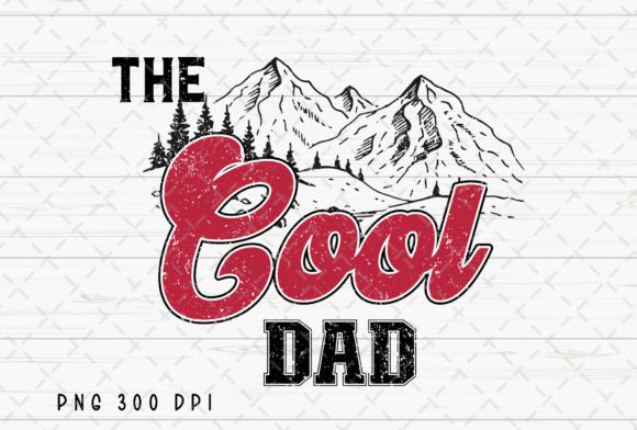 The Cool Dad Daddy Father’s Day PNG: A Designer's Go-To Asset